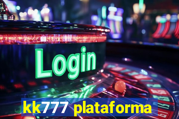 kk777 plataforma